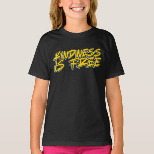 T-SHIRT LA GENTILLESSE EST GRATUITE