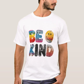 T-shirt La gentillesse gagne toujours : Soyez comme la che