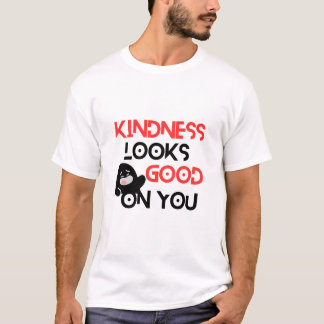 T-shirt La gentillesse vous va bien – Message positif mign