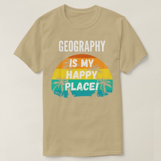 T-shirt La géographie est mon endroit heureux (Design devant)
