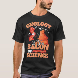 T-shirt La géologie est le bacon de la science Enfants gé