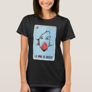 T-shirt La Goma De Mascar Mexicaine Slang Loterie Carte Bi