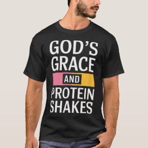 T-shirt La grâce de Dieu et les tremblements de protéines