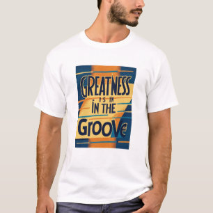T-shirt La grandeur est dans la cadence option 3