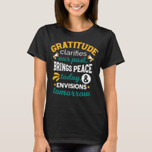 T-shirt La gratitude apporte la paix aujourd'hui – Foi pos