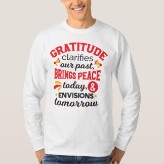T-shirt La gratitude clarifie notre passé – Art Inspirant