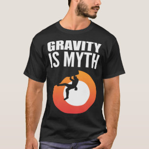 T-shirt La gravité est un mythe Personne aventurière