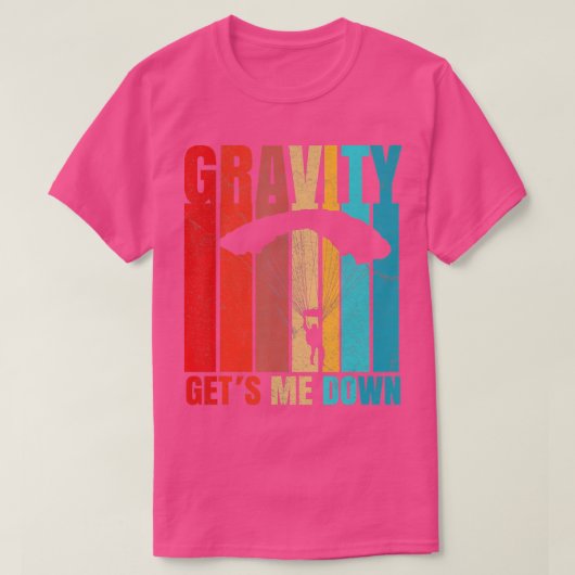 T-shirt la gravité me fait descendre drôles (Design devant)