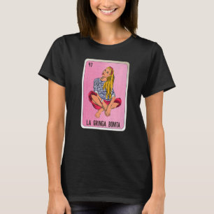 T-shirt La Gringa Bonita Mexicaine Slang Loterie Cartes de