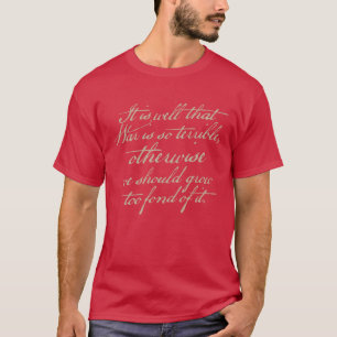 T-shirt La guerre est si terrible… Citation de Lee -