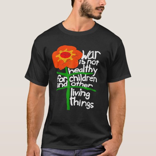 T-shirt La Guerre N'Est Pas Saine Pour Les Enfants Et Les (Devant)
