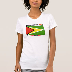 T-shirt La Guyane : Cet iz pourquoi je suis CHAUD ! !