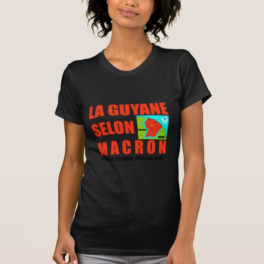 T-shirt La Guyane selon Macron est une île (Devant)