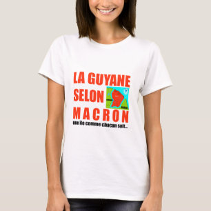 T-shirt La Guyane selon Macron est une île