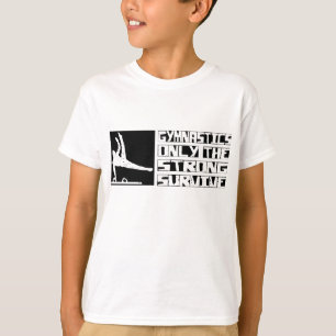 T-shirt La gymnastique survivent