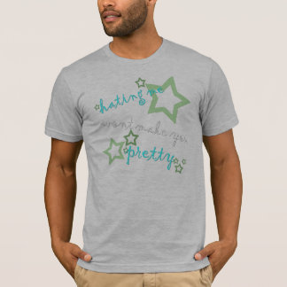T-shirt la haine de moi ne vous rendra pas jolis