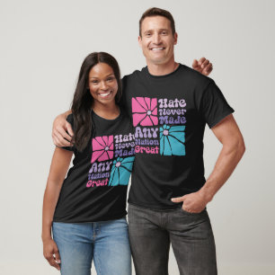 T-shirt La Haine N'A Jamais Fait De Nation Une Grande Flor