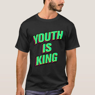 T-shirt La jeunesse est roi
