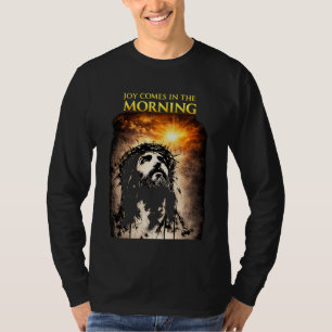 T-shirt La joie vient le matin