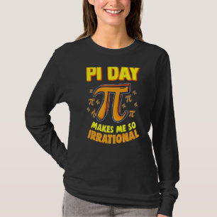 T-shirt La Journée Pi Me Rend Si Irrationnelle 3 14 Pi Sym