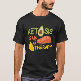 T-shirt La kétose est ma thérapie I Aliments sains Mort ké