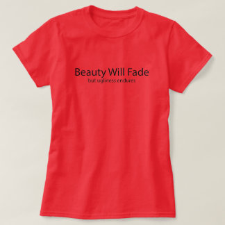 T-shirt La laideur perdure