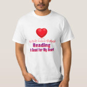 T-shirt La lecture est bonne pour mon cœur  (Devant)