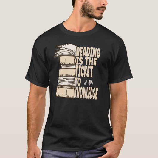 T-shirt La lecture est le ticket pour la connaissance (Devant)