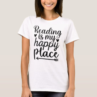 T-shirt La lecture est mon endroit heureux