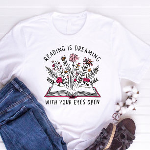 T-shirt La lecture est rêver avec les yeux ouverts Citatio