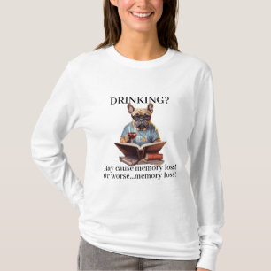 T-shirt La Lecture Française Boire Peut Causer Une Perte D