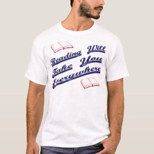 T-shirt la lecture vous prendra partout
