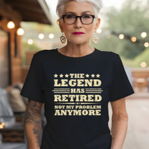 T-shirt La légende a officiellement retiré la retraite fuu