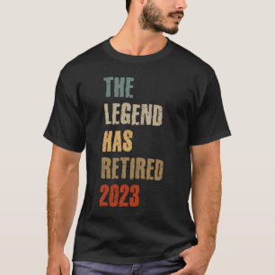 T-shirt La Légende a Pris sa Retraite 2023 Pension de Retr