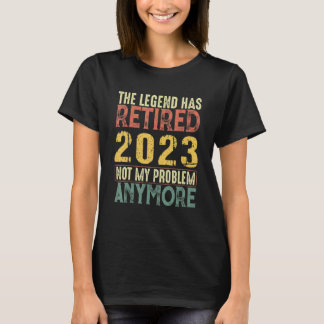 T-shirt La légende a pris sa retraite 2023 Retraite
