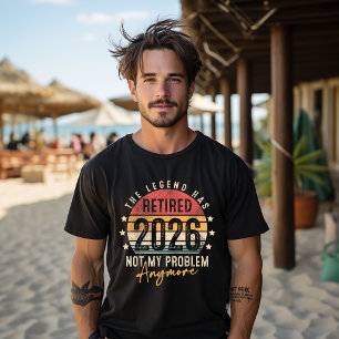 T-shirt La légende a pris sa retraite 2026 ce n'est plus m