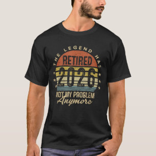 T-shirt La Légende a retiré 2026 pas mon problème drôle