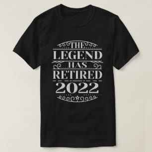 T-shirt La Légende A Retraité 2022 Drôle cadeau de retr