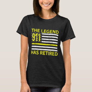T-shirt La Légende A Retraité 911 Dispatcher Retirement U