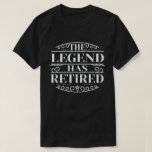 T-shirt La Légende A Retraité Drôle Cadeau De Retraite<br><div class="desc">Obtenez cette conception hilarante des hommes et des femmes à la retraite avec Funny disant pensionné citent Parti de la retraite,  pour père,  maman,  grand-père,  grand-mère,  mari,  femme,  employé,  collègue qui prend sa retraite et profiter de sa retraite et de sa pension.</div>