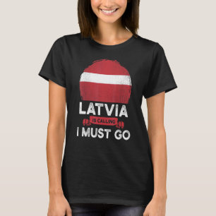 T-shirt La Lettonie Dit Que Je Dois Aller La Racine Du Pat