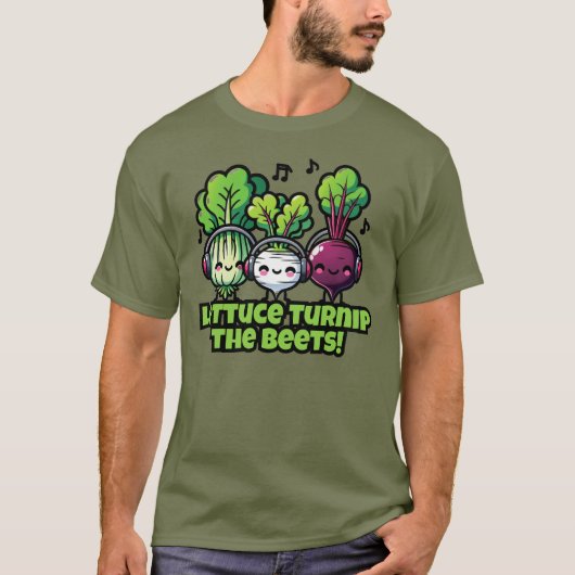 T-SHIRT LA LETTUCE TOURNE LES BEETS ! (Devant)