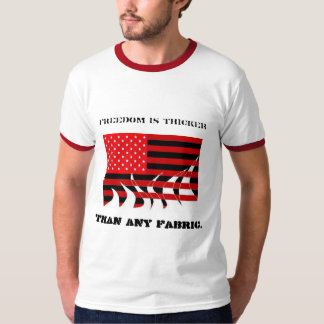 T-shirt La liberté brûle par n'importe quel drapeau.