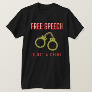T-shirt "LA LIBERTÉ D'EXPRESSION N'EST PAS UN CRIM