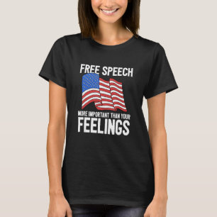T-shirt La Liberté D'Expression Plus Importante Que Vos Se