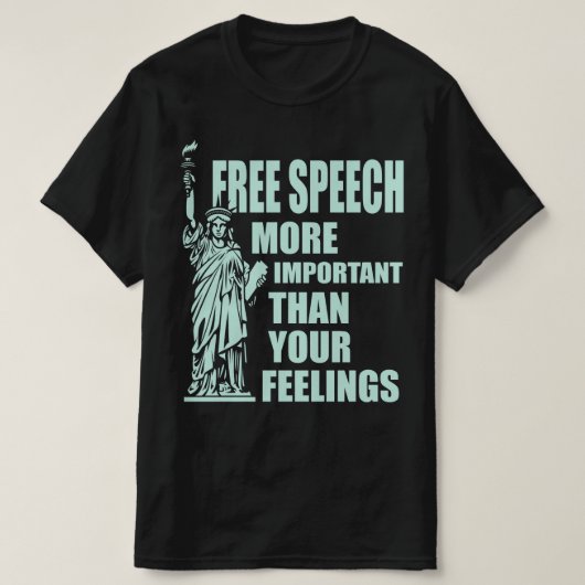 T-shirt La Liberté D'Expression Plus Importante Que Vos Se (Design devant)