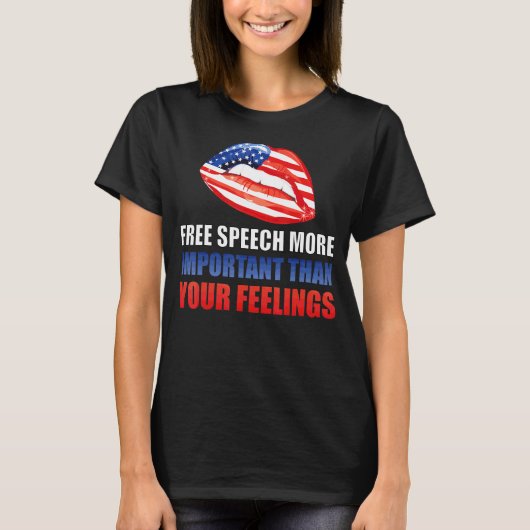 T-shirt La Liberté D'Expression Plus Importante Que Vos Se (Devant)