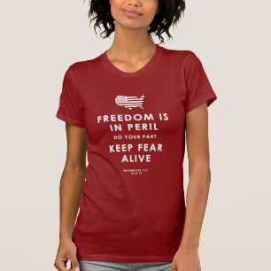 T-shirt La liberté est dans le péril. Faites votre partie