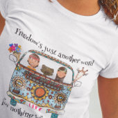 T-shirt La liberté est juste un autre mot. Unisexe