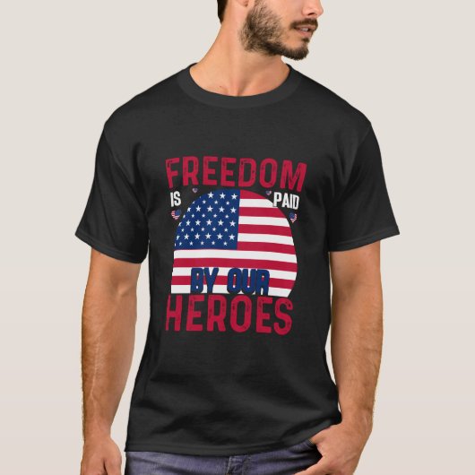 T-shirt La liberté est payée par nos héros, le jour du sou (Devant)
